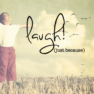 Make Time to Laugh