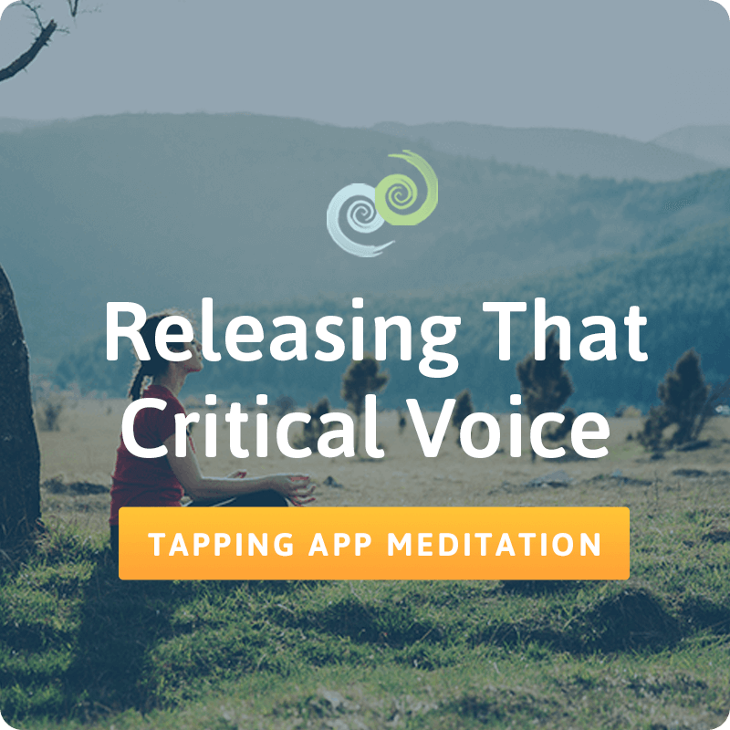 Releasing the Critical Voice tapping meditation in The Tapping Solution App