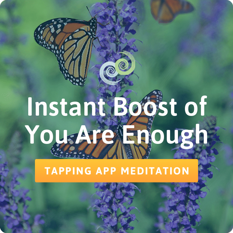 Instant Boost of You Are Enough tapping meditation in The Tapping Solution app