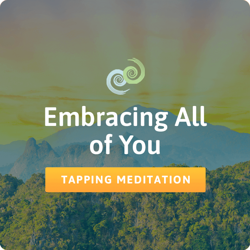 Embracing All of You Tapping meditation from The Tapping Solution App - EFT Tapping for Trauma