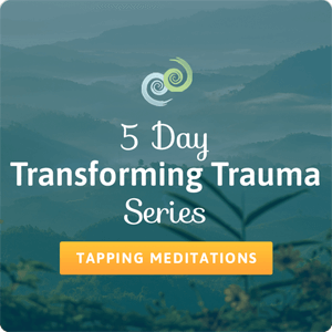 5-Day Transforming Trauma Series in The Tapping Solution app