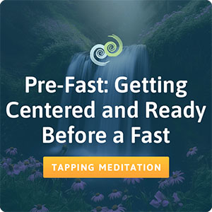 The Tapping Solution app: Pre-Fast Getting Centered and Ready meditation