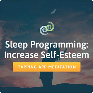 Sleep Programming: Increase Self-Esteem meditation card in The Tapping Solution app