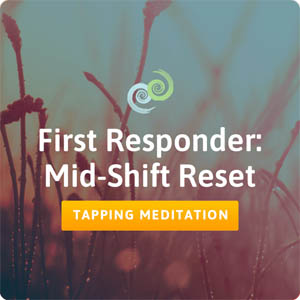 Mid-Shift meditation for first responders